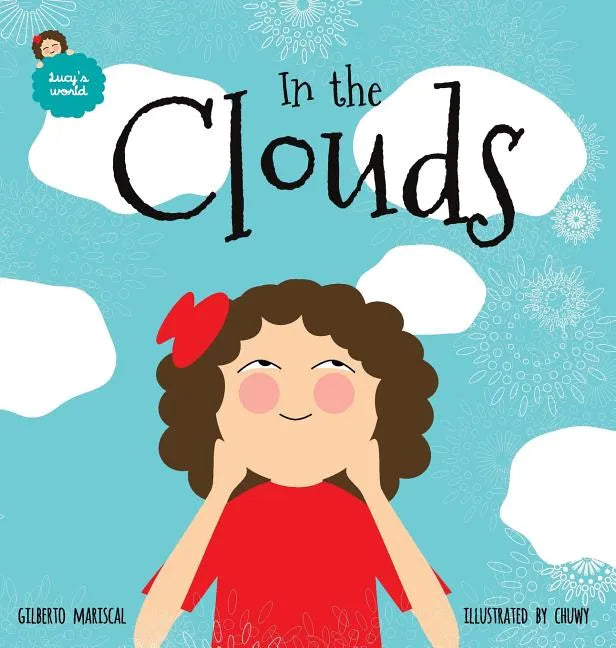In the Clouds: An illustrated book for kids about a magical journey - Hardcover
