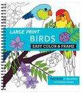 Large Print Easy Color & Frame - Birds (Stress Free Coloring Book) - Spiral