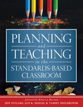 Planning and Teaching in the Standards-Based Classroom - Paperback
