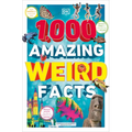 1,000 Amazing Weird Facts - Paperback