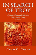 In Search of Troy, 2nd Edition: An Unusual History Detective Story - Paperback