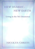 New Human - New Earth: Living in the 5th Dimension - Paperback