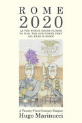 Rome 2020: A Twenty-First Century Empire - Paperback