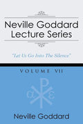 Neville Goddard Lecture Series, Volume VII: (A Gnostic Audio Selection, Includes Free Access to Streaming Audio Book) - Paperback