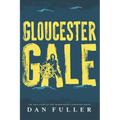 Gloucester Gale: The True Story of the Swordfishing Schooner Dorcas - Paperback