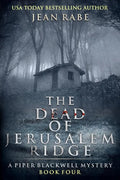 The Dead of Jerusalem Ridge: A Piper Blackwell Mystery - Paperback
