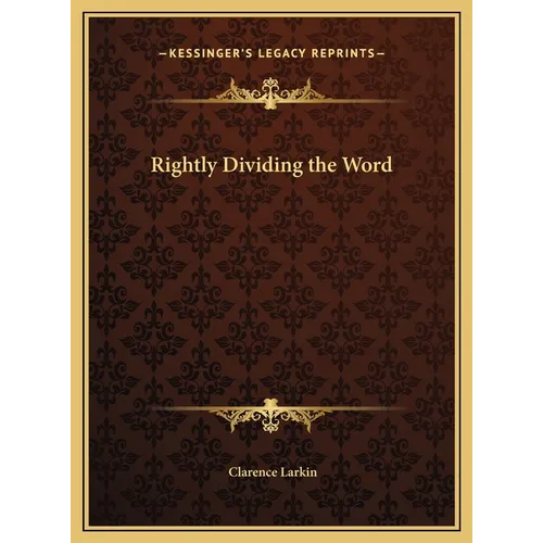 Rightly Dividing the Word - Hardcover