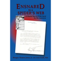 Ensnared in a Spider's Web: A World War II POW Held by the Japanese - Paperback