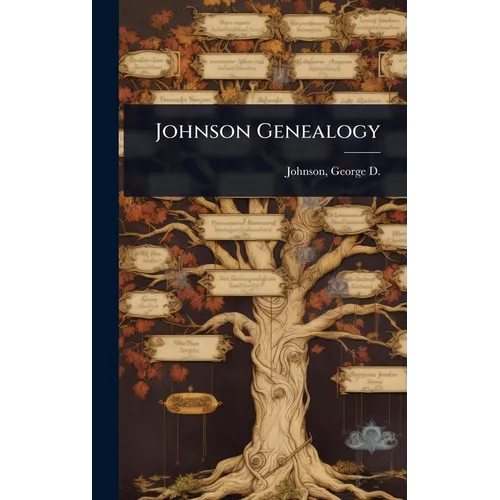 Johnson Genealogy - Hardcover