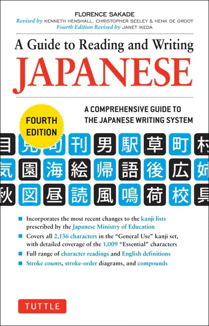 A Guide to Reading and Writing Japanese: Fourth Edition, Jlpt All Levels (2,136 Japanese Kanji Characters) - Paperback