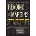 Reading the Margins: Encounters with the Bible in Literature - Paperback