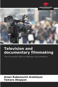 Television and documentary filmmaking - Paperback
