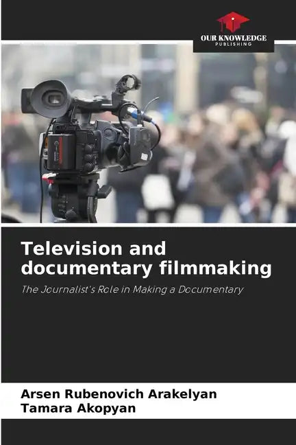 Television and documentary filmmaking - Paperback