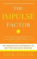 Impulse Factor: An Innovative Approach to Better Decision Making - Paperback