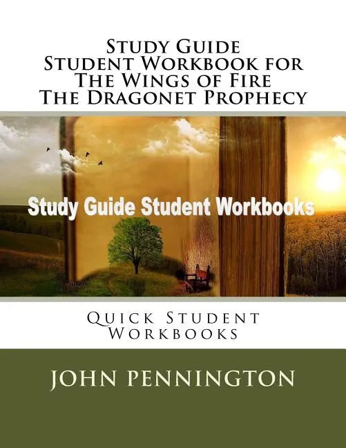 Study Guide Student Workbook for the Wings of Fire The Dragonet Prophecy: Quick Student Workbooks - Paperback
