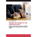 Gestión de riesgos en las organizaciones - Paperback