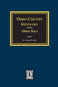 Ohio County, Kentucky in the Olden Days - Paperback