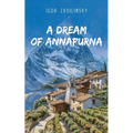 A Dream of Annapurna - Paperback