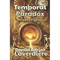 Temporal Paradox: A Science Fiction Novel - Paperback