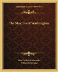 The Maxims of Washington - Paperback