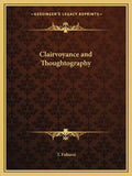 Clairvoyance and Thoughtography - Paperback