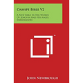 Oahspe Bible V2: A New Bible in the Words of Jehovih and His Angel Embassadors - Paperback