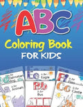 ABC Coloring book for kids: Alphabet, fruits, vegetables, Colors, animals - For Kids Ages 2-5 - Paperback