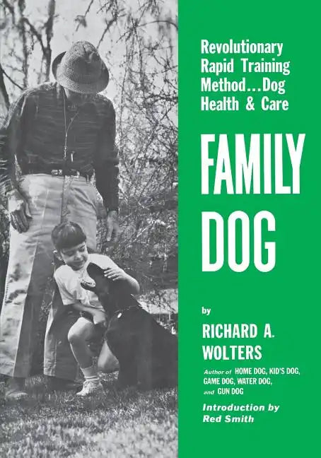 Family Dog: Revolutionary Rapid Training Method..Dog Health & Care - Paperback