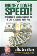 Money Loves Speed: From Stress to Success: Revealing the 8 Laws of Attracting Money Fast - Paperback