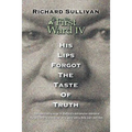 The First Ward IV - His Lips Forgot The Taste Of Truth - Paperback