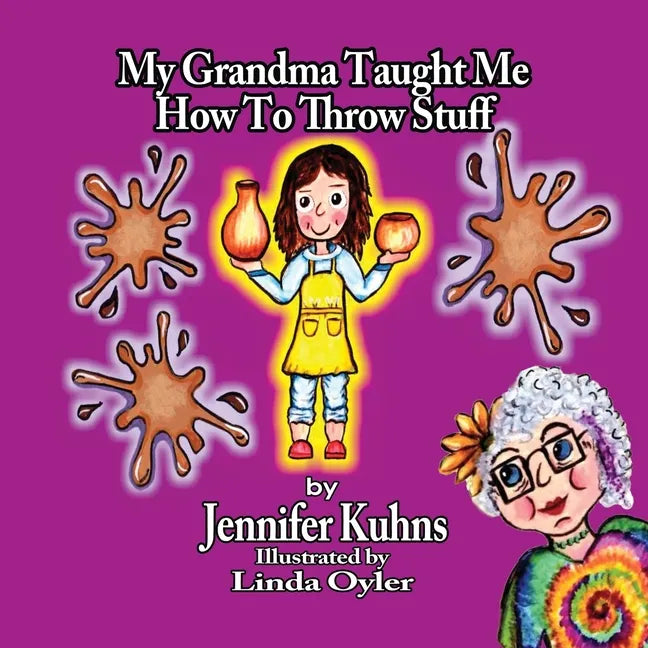 My Grandma Taught Me How to Throw Stuff - Paperback