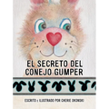 El Secreto del Conejo Gumper - Hardcover
