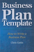 Business Plan Template: How to Write a Business Plan - Paperback