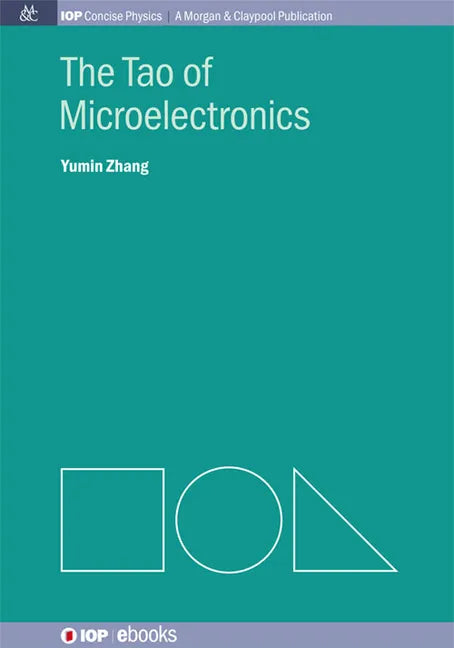 The Tao of Microelectronics - Hardcover