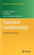 Statistical Confidentiality: Principles and Practice - Hardcover