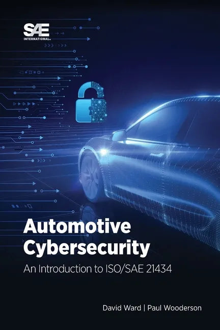 Automotive Cybersecurity: An Introduction to ISO/SAE 21434 - Paperback