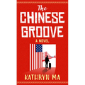 The Chinese Groove - Library Binding