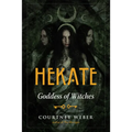 Hekate: Goddess of Witches - Paperback