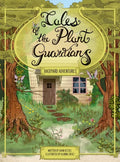 Tales of the Plant Guardians: Backyard Adventures - Hardcover