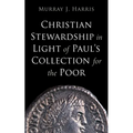 Christian Stewardship in Light of Paul's Collection for the Poor - Paperback