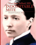 Mary Jane Safford, MD: Indomitable Mite - Paperback