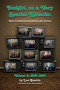 Tonight, On A Very Special Episode When TV Sitcoms Sometimes Got Serious Volume 2 (hardback): 1986-1998: 1957-1985 - Hardcover
