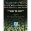 The Applicability of Army Design Methodology to the Federal Bureau of Investigation - Paperback