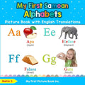 My First Samoan Alphabets Picture Book with English Translations: Bilingual Early Learning & Easy Teaching Samoan Books for Kids - Paperback