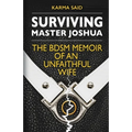 Surviving Master Joshua: The BDSM Memoir Of An Unfaithful Wife - Paperback