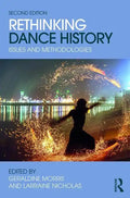 Rethinking Dance History: Issues and Methodologies - Paperback