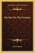 Murder on the Frontier - Paperback