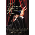 Through Phantom Eyes: Volume Four Shrouded Castle - Paperback