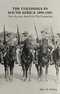 The Colonials in South Africa 1899-1902: Their Record, Based On the Despatches - Paperback