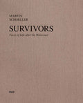 Martin Schoeller: Survivors: Faces of Life After the Holocaust - Hardcover